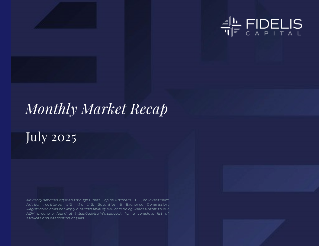 Cover page - Fidelis Capital July 2025 Monthly Market Recap FINAL